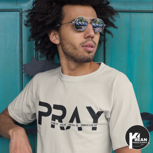 Pray Through It T-shirt