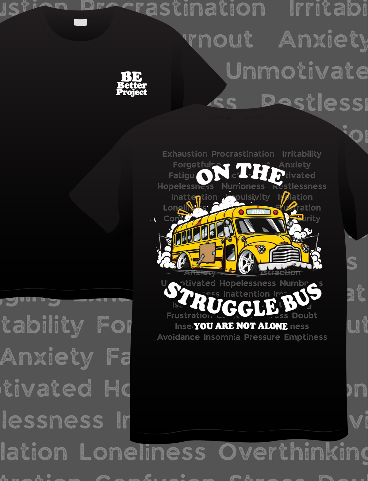 On the Struggle Bus – You Are Not Alone Graphic Tee