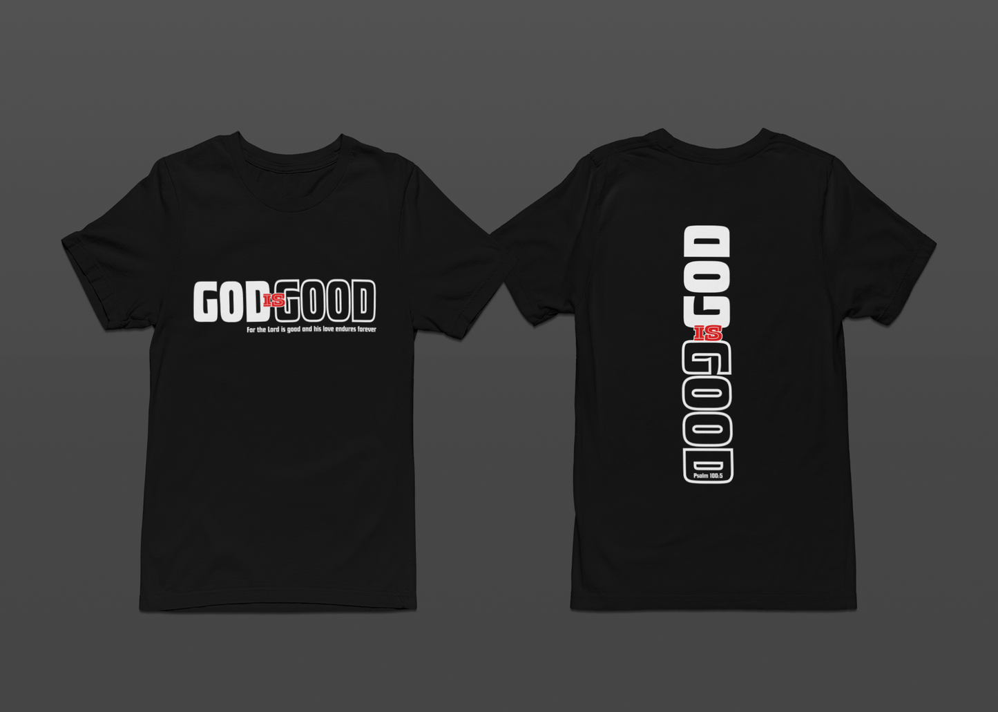 GOD is Good T-shirt