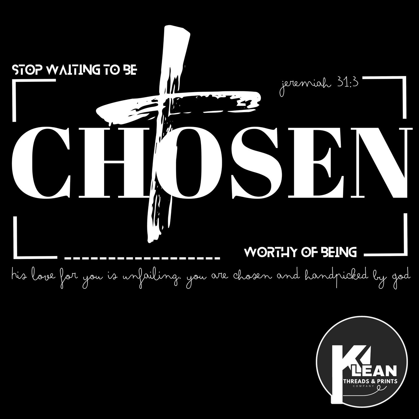 "Chosen" T-Shirt